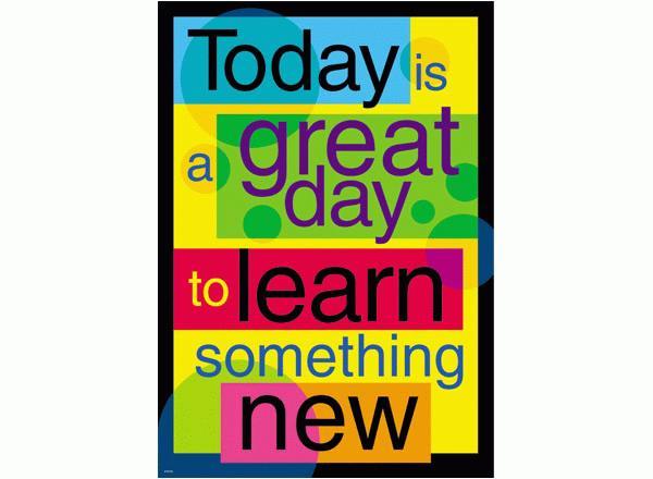 Today is a great day to learn something new